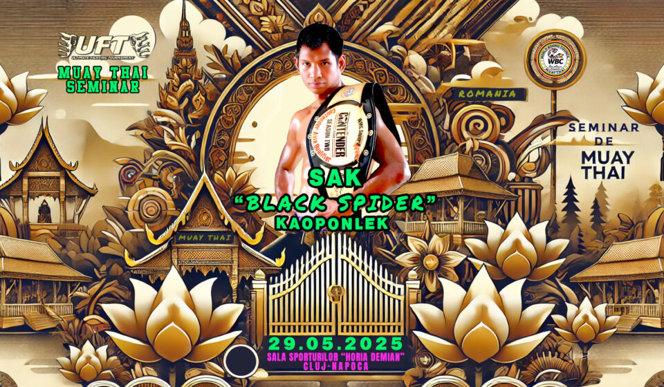 29.05.2029 - Seminar de Muay Thai susținut de Campionul SAK "Black Spider" KAOPONLEK